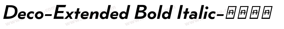 Deco-Extended Bold Italic字体转换